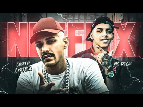 NETFLIX - CHEFE CORINGA E MC RICK - SE VOCÊ QUISER EU TE DOU O MUNDO