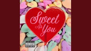 Sweet As You Music Video