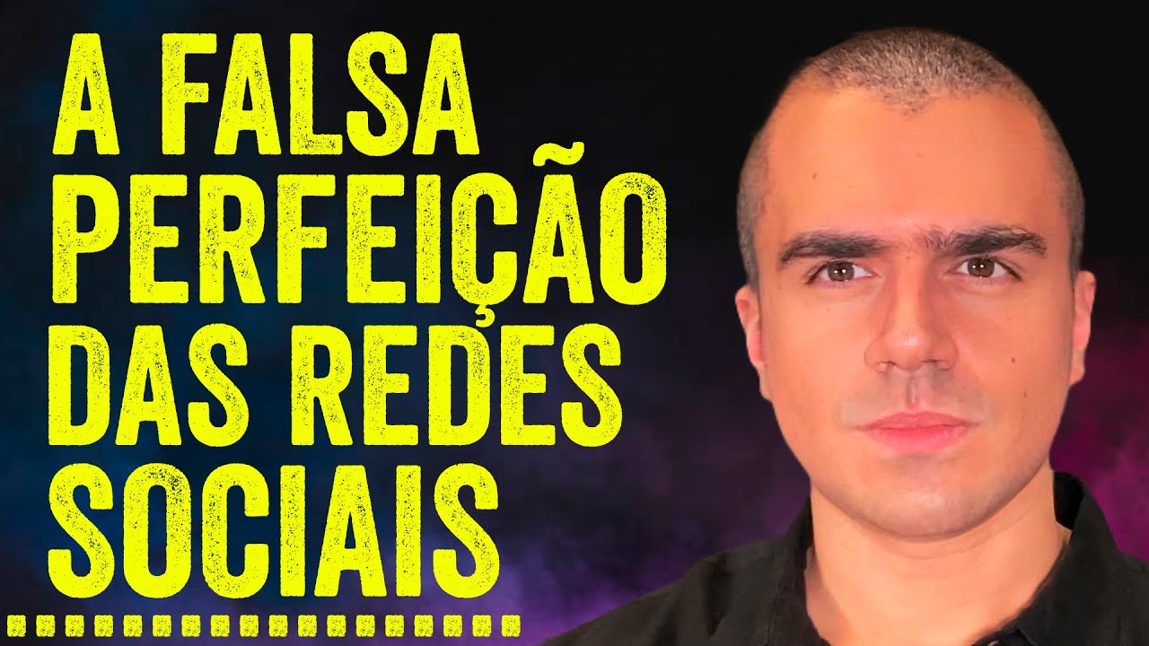 A perfeição FALSA das redes sociais