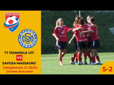 Team Ticino Femminile U17 VS Savosa-Massagno (Camp. C1 23/24 - Autunno)