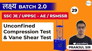 Unconfined Compression Test and Vane Shear Test | Lec 29 | Geotechnical Engineering | SSC JE Exam