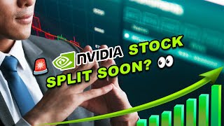 🚨 Nvidia Stock Split Soon 👀 | NASDAQ: NVDA | Stock Market | Trading | Investing | Trading | AI Stock