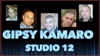GIPSY KAMARO STUDIO 12 - IDZEM LASKO GIPSY KAMARO STUDIO 12 - IDZEM LASKO