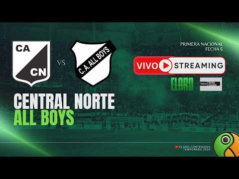 EN VIVO | CENTRAL NORTE VS ALL BOYS | PRIMERA NACIONAL