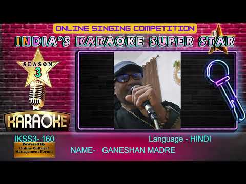GANESHAN MADRE -INDIA KI SINGING STAR session-3 -  an online singing competition,