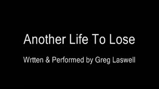 Another Life To Lose - Greg Laswell (with lyrics)