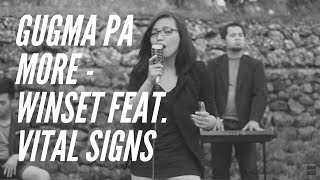 Gugma Pa More - Winset feat. Vital Signs Acoustic