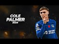 Cole Palmer - Full Season Show - 2024ᴴᴰ