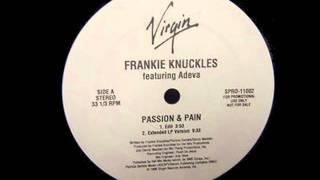 Frankie Knuckles feat. Adeva - Passion And Pain [Edit] (1995)