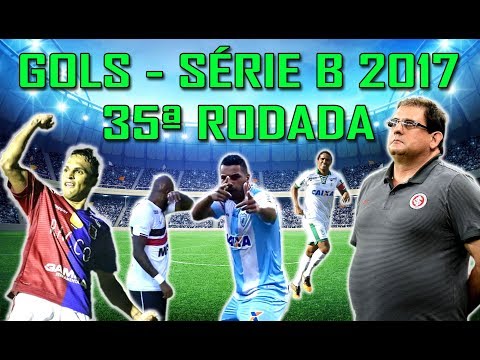 GOLS 35ª RODADA - SÉRIE B 2017