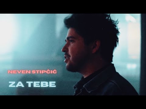 NEVEN STIPČIĆ - Za tebe (Official Video)