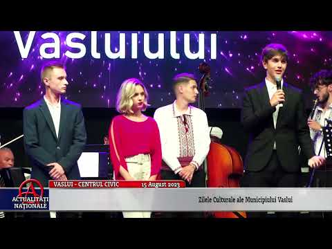 VASLUI   ZILELE CULTURALE AL MUNICIPIULUI VASLUI   15 08 2023   PARTEA 2