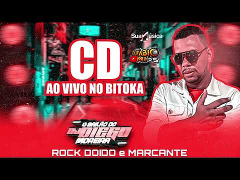 CD AO VIVO BAILÃO DO DJ DIEGO MOREIRA NO BITOKA ROCK DOIDO E MARCANTES