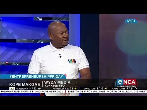 Entrepreneurship Friday Kope Makgae speaks Wyza Media Academy