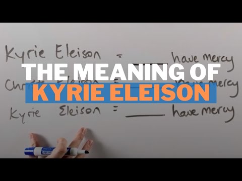 The Meaning of Kyrie Eleison