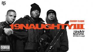Naughty By Nature - Cruddy Clique