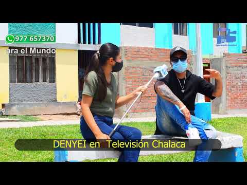 DENYEI EN TELEVISION CHALACA