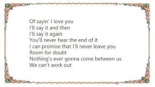Clay Walker - You&#39;ll Never Hear the End of It Lyrics