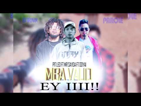 ODYAI Feat  MR  SAYDA   PIT LEO   MBA VALIO Video GASY PLOIT 2017h Audio Lyrics Officiel