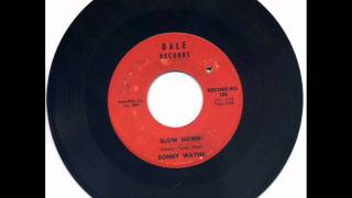 SONNY WAYNE-Slow Down.wmv
