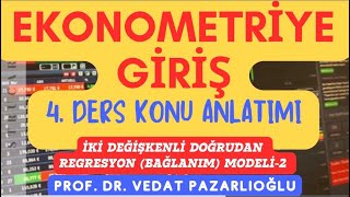 Ekonometriye Giriş & 4. Ders Konu Anlatımı & Prof. Dr. Vedat Pazarlıoğlu #ekonometri #istatistik