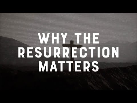 Why the Resurrection Matters | Faith vs. Culture