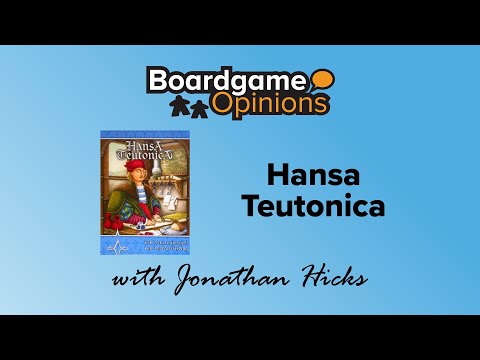 Boardgame Opinions: Hansa Teutonica