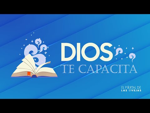Dios te capacita