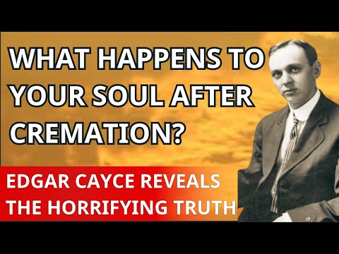 What Happens to Your Soul After Cremation? | Edgar Cayce