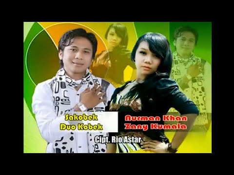 SAKOBEK DUO KOBEK - NURMAN KHAN FEAT. ZANY KUMALA (OFFICIAL MUSIC VIDEO) LAGU OCU