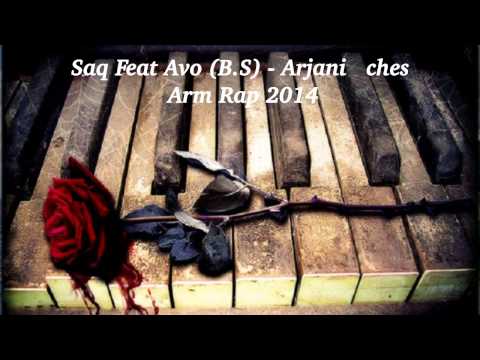 Saq Feat Avo (B.S) - Arjani   ches  Arm Rap 2014