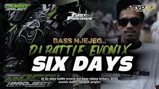 Download lagu DJ SIX DAYS‼️TRAP BATTLE MIX FULL BASS NJEJEG - EVONIX AUDIO - GOGOK PROJECT mp3