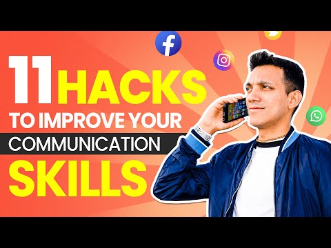 11 Hacks To Improve Your Communication Skills