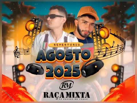 REPERTÓRIO AGOSTO 2025 RAÇA MIXTA 