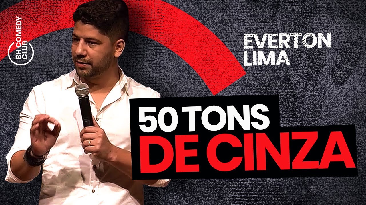 STAND UP - 50 TONS DE CINZA | EVERTON LIMA