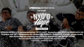 Download lagu NYO'O HAPE - 3PEMUDA BERBAHAYA  VIDEO mp3