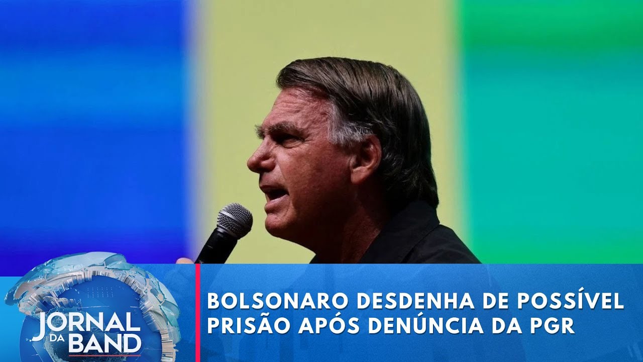 Bolsonaro desdenha de possível prisão após denúncia da PGR | Jornal da Band
