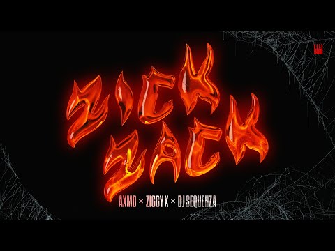 AXMO x ZIGGY X x DJ Sequenza - Zick Zack (Lyric Video)