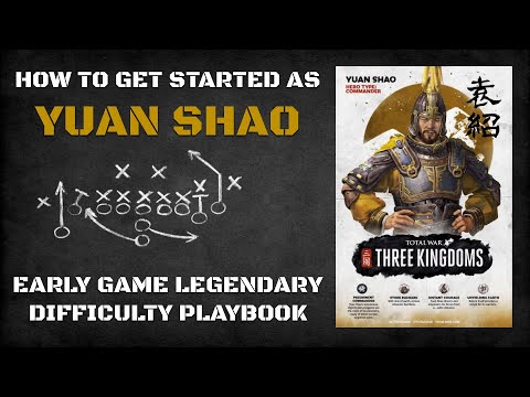 How to Get Started as Yuan Shao | Early Game Legendary Difficulty Playbook
