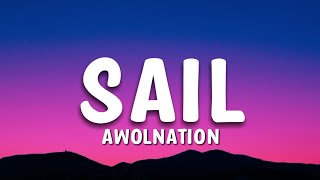 AWOLNATION - Sail Lyrics