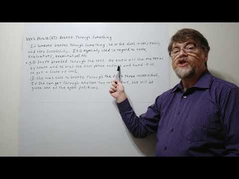 English Tutor Nick P Verb Phrase (67) Breeze Through Something