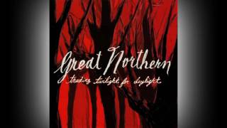 Great Northern - Low Is A Height (Instrumental)