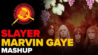 South Of The Grapevine (Slayer + Marvin Gaye Mashup by Wax Audio)