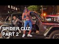 Spider Cuz Part 2 Sidetalk