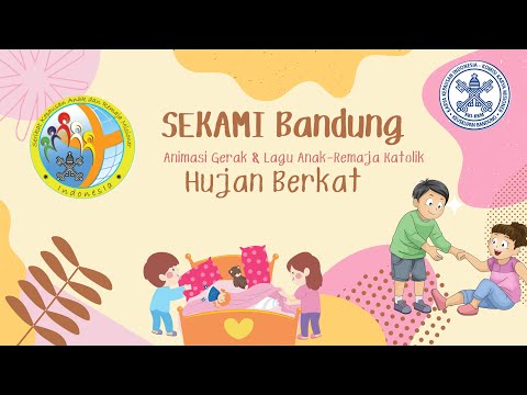Hujan Berkat (Gerak & Lagu Anak Katolik/SEKAMI/Bina Iman Anak/Remaja/BIA/BIL/BIR)