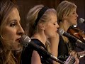 Dixie Chicks - Truth No 2 (AOL Music Sessions 2006)