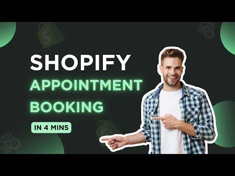 Shopify Appointment Booking Tutorial — Step by Step Guide