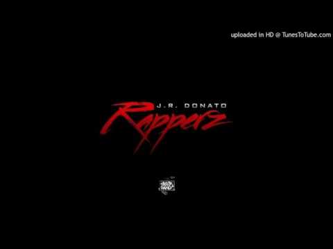 J.R. Donato - Rapperz (Official Audio)