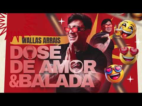 Wallas Arrais - Dose de amor & Balada (CD Promocional)
