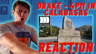 FIRST TIME LISTENING | Drake - 4PM In Calabasas ((IRISH REACTION!!))
